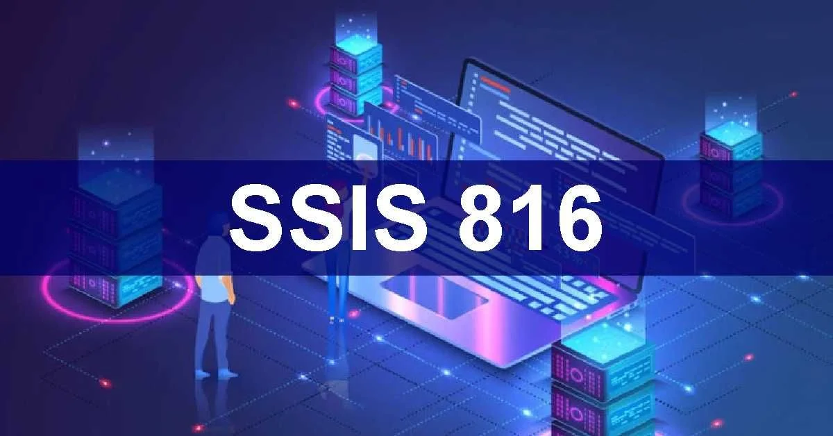 Introducing SSIS 816: Your Data Management Sidekick